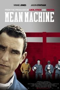 Костолом / Mean Machine (2001)