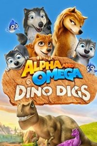 Альфа и Омега 6: Прогулка с динозавром / Alpha and Omega: Dino Digs (2016)