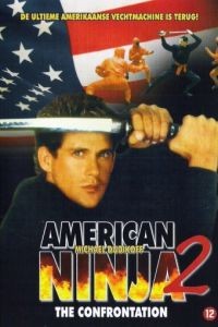 Американский ниндзя 2: Схватка / American Ninja 2: The Confrontation (1987)