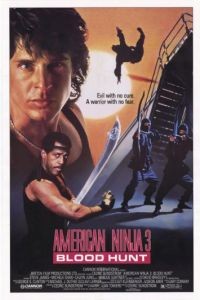 Американский ниндзя 3: Кровавая охота / American Ninja 3: Blood Hunt (1989)