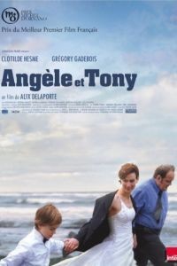 Анжель и Тони / Angle et Tony (2010)