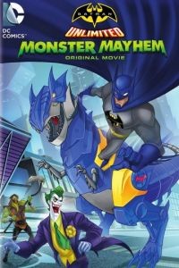 Бэтмен: Нашествие монстров / Batman Unlimited: Monster Mayhem (2015)