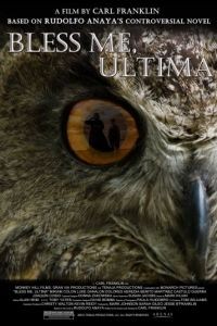 Благослови меня, Ультима / Bless Me, Ultima (2013)
