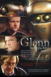 Гленн 3948 / Glenn, the Flying Robot (2010)