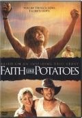 Глубокая вера / Faith Like Potatoes (2006)