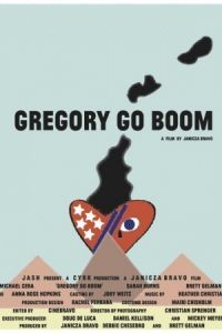 Грегори уходит в отрыв / Gregory Go Boom (2013)