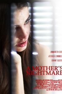 Кошмар матери / A Mother's Nightmare (2012)