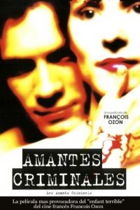 Криминальные любовники / Les amants criminels (1999)
