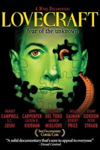 Лавкрафт: Страх неизведанного / Lovecraft: Fear of the Unknown (2008)