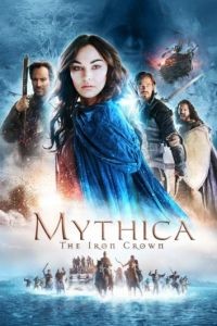 Мифика: Стальная корона / Mythica: The Iron Crown (2016)
