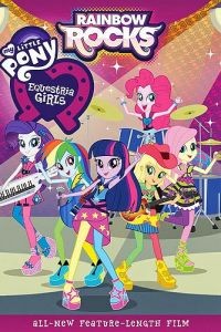 Мой маленький пони: Девочки из Эквестрии – Радужный рок / My Little Pony: Equestria Girls - Rainbow Rocks (2014)