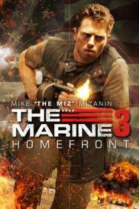 Морской пехотинец: Тыл / The Marine 3: Homefront (2012)