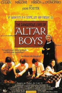 Опасные игры / The Dangerous Lives of Altar Boys (2002)