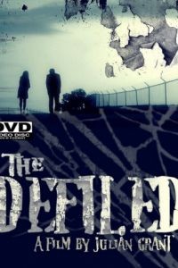 Оскверненный / The Defiled (2010)
