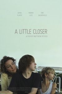 Поближе / A Little Closer (2011)