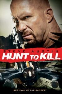 Поймать, чтобы убить / Hunt to Kill (2010)