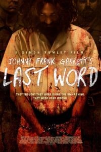 Последнее слово / Johnny Frank Garrett's Last Word (2016)
