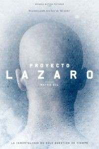 Проект Лазарь / Proyecto Lazaro (2016)
