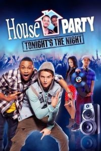 Прощальная вечеринка / House Party: Tonight's the Night (2013)