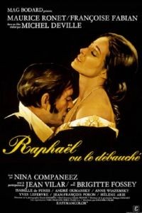Рафаэль-развратник / Raphal ou le dbauch (1971)