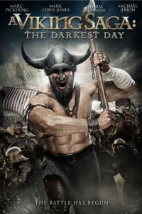 Сага о викингах: Тёмные времена / A Viking Saga: The Darkest Day (2013)