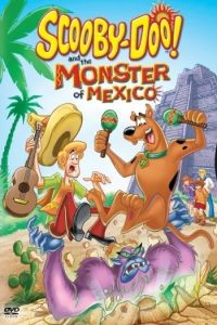 Скуби-Ду и монстр из Мексики / Scooby-Doo! and the Monster of Mexico (2003)