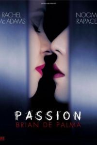 Страсть / Passion (2012)