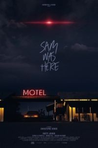Сэм был здесь / Sam Was Here (2016)