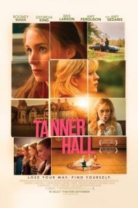 Таннер Холл / Tanner Hall (2009)