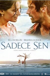 Только ты / Sadece Sen (2014)