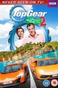 Топ Гир: Идеальное путешествие 2 / Top Gear: The Perfect Road Trip 2 (2014)