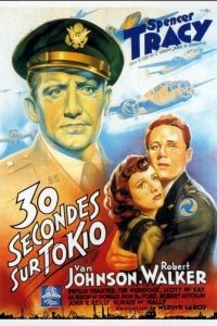 Тридцать секунд над Токио / Thirty Seconds Over Tokyo (1944)