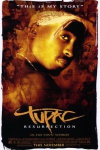 Тупак: Воскрешение / Tupac: Resurrection (2003)