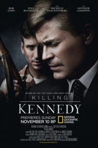 Убийство Кеннеди / Killing Kennedy (2013)