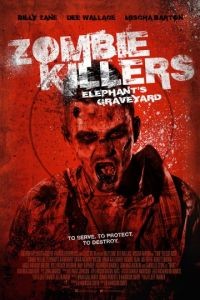 Убийцы зомби: Кладбище слонов / Zombie Killers: Elephant's Graveyard (2015)