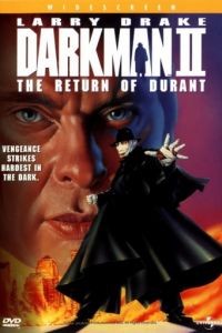 Человек тьмы II: Возвращение Дюрана / Darkman II: The Return of Durant (1994)