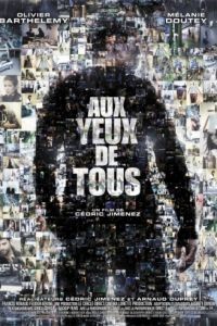 Чужими глазами / Aux yeux de tous (2012)