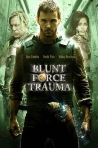 Шальное ранение / Blunt Force Trauma (2015)