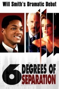 Шесть степеней отчуждения / Six Degrees of Separation (1993)
