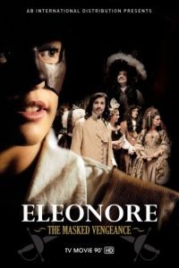 Элеонора, таинственная мстительница / Elonore, l'intrpide (2012)