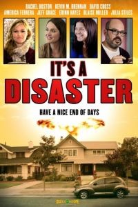 Это катастрофа / It's a Disaster (2012)