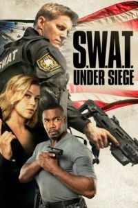 Спецназ: В осаде / S.W.A.T.: Under Siege (2017)