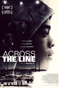 Через линию / Across the Line (2015)