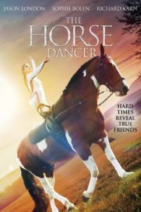 Танцующая с лошадьми / The Horse Dancer (2017)