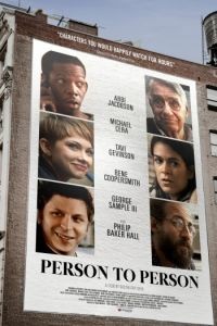 Человек человеку / Person to Person (2017)