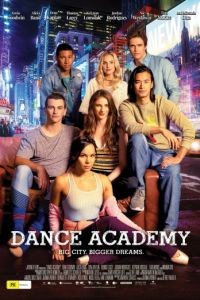 Танцевальная академия: Фильм / Dance Academy: The Movie (2017)