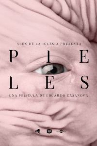 Кожа / Pieles (2016)
