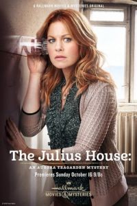 Дом Юлиев: Тайна Авроры Тигарден  / The Julius House: An Aurora Teagarden Mystery (2016)