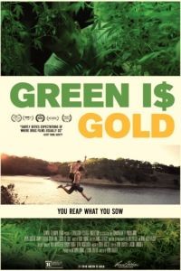 Зеленое золото / Green is Gold (2016)