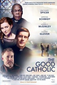Хороший католик / The Good Catholic (2017)